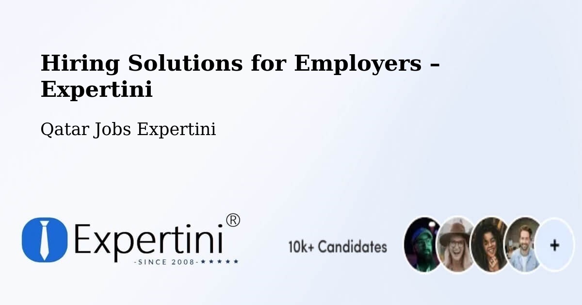 Hiring Solutions for Employers in Doha - Doha, Qatar Jobs Expertini