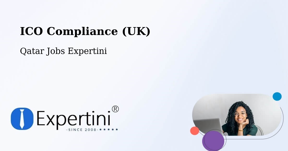 UK Data Protection & ICO Compliance – Doha - Qatar Jobs Expertini