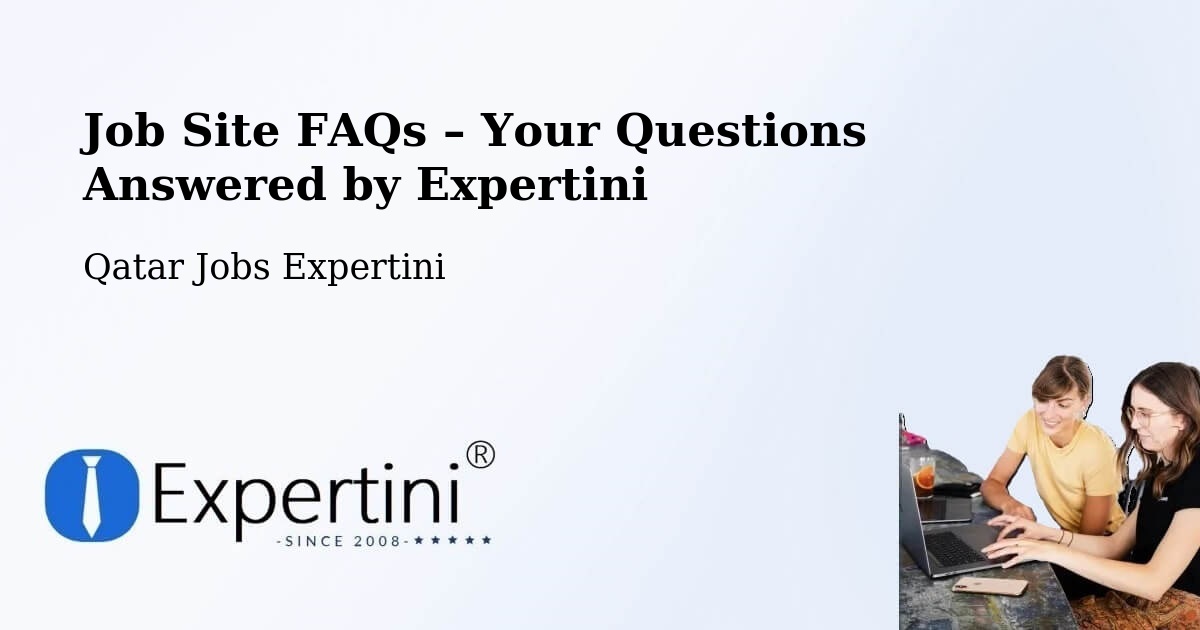 Job Site FAQs – Frequently Asked Questions – Doha - Doha, Qatar Jobs Expertini