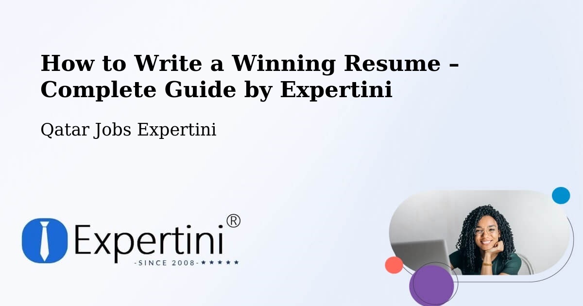 Resume Writing Guide for Job Seekers – Doha - Doha, Qatar Jobs Expertini